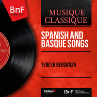 Teresa Berganza - Spanish and Basque Songs