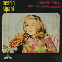 Nesrin Sipahi - Kalbi Kırık Serseri