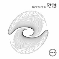 Dema - Together But Alone
