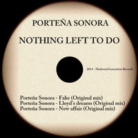 Porteña Sonora - Nothing Left to Do