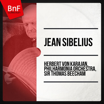 Herbert von Karajan, Philharmonia Orchestra, Sir Thomas Beecham - Best of Sibelius