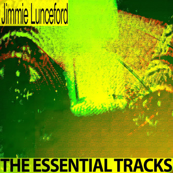Jimmie Lunceford - The Essential Tracks