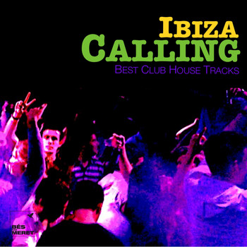 Various Artists - Ibiza Calling (Best of Balearic Club House Tracks)