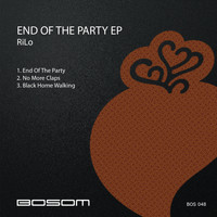 Rilo - End Of The Party EP
