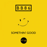 BB86 - Somethin' Good