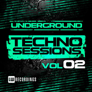 Various Artists - Underground Techno Sessions, Vol. 2