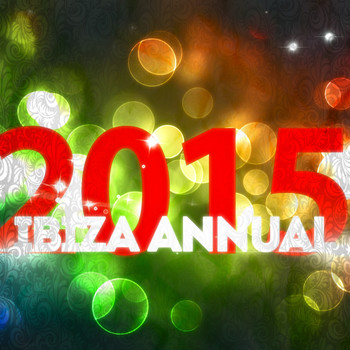 Various Artists - Ibiza Annual 2015 (Explicit)