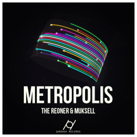 The Reoner & Muksell - Metropolis