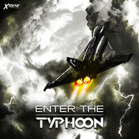 Typhoon - Enter The Typhoon