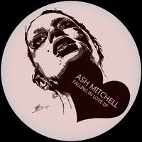 Ash Mitchell - Falling In Love EP