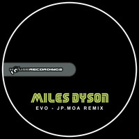Miles Dyson - Evo Remix