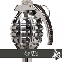 Matto - End It Loud