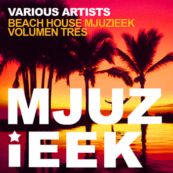 Various Artists - Beach House Mjuzieek, Vol. 3