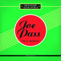 Joe Pass - Me & Groove