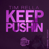 Tim Rella - Keep Pushin