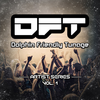 Various Artists - Dolphin Friendly Tunage: Artists Series, Vol. 1