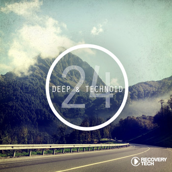 Various Artists - Deep & Technoid, Vol. 24