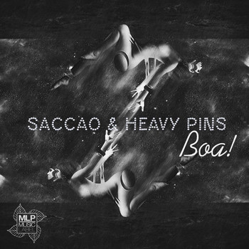 Saccao & Heavy Pins - Boa!