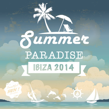 Various Artists - Ibiza 2014 Summer Paradise (Deluxe Version)