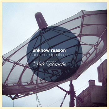Unknow Reason - Abstract Signals