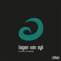 Hagen Van Eyk - The Name Is Not Important
