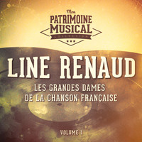 Line Renaud - Les grandes dames de la chanson française : Line Renaud, Vol. 1