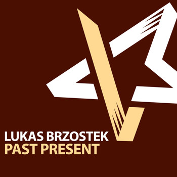 Lukas Brzostek - Past Present
