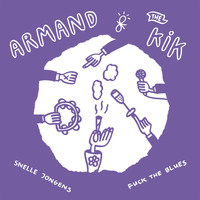 Armand - Fuck The Blues (Explicit)