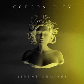Gorgon City - Sirens (Remixes)