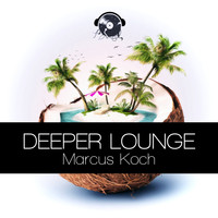 Marcus Koch - Deeper Lounge