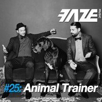Animal Trainer - Faze #25: Animal Trainer