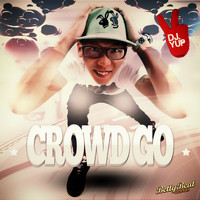 DJ YUP - Crowd Go