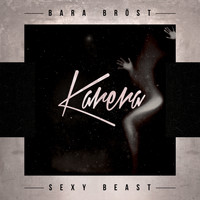 Bara Bröst - Sexy Beast (Explicit)