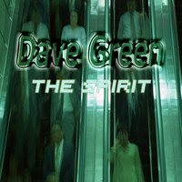 Dave Green - The Spirit