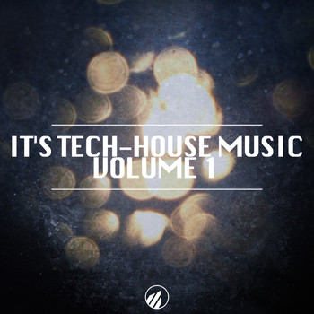 Various Artists - It's Tech-House Music, Vol. 1