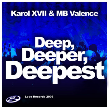 Karol XVII, MB Valence - Deep, Deeper, Deepest 2