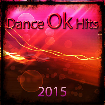 Various Artists - Dance Ok Hits 2015 (Explicit)