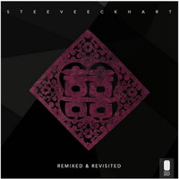 Steeve Eckhart - Remixed & Revisited