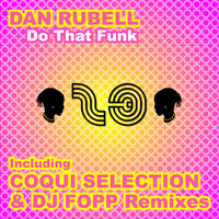 Dan Rubell - Do That Funk