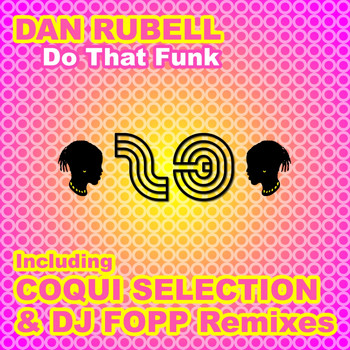 Dan Rubell - Do That Funk