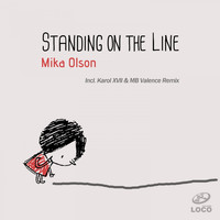 Mika Olson - Standing on the Line