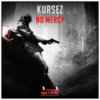 Kursez - No Mercy