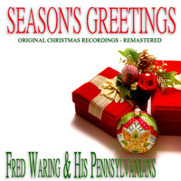 FRED WARING & HIS PENNSYLVANIANS - Season's Greetings