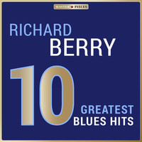Richard Berry - Masterpieces Presents Richard Berry: 10 Greatest Blues Hits