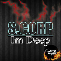 S.Corp - Im Deep