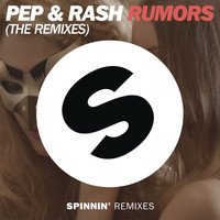 Pep & Rash - Rumors (Remixes)