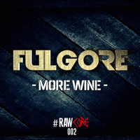 Fulgore - More Wine