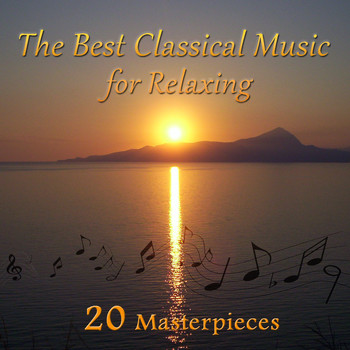 Various Artists - Classical Music for Relaxing: 20 Masterpieces