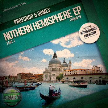 Profundo & Gomes - Nothern Hemisphere EP, Pt. 1