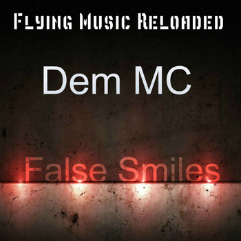 Dem MC - False Smiles
